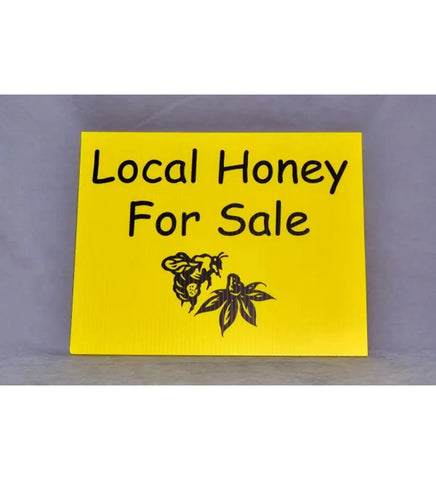 Local Honey For Sale Sign-GF235 : 12" x 15"